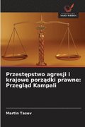 Przest?pstwo agresji i krajowe porz?dki prawne