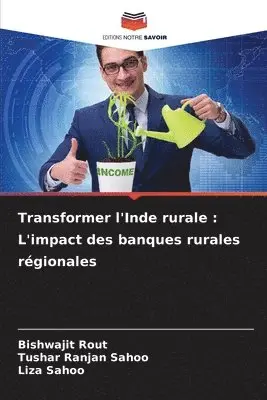 Bishwajit Rout, Tushar Ranjan Sahoo, Liza Sahoo - Transformer l'Inde rurale, Häftad. Tillgänglighet: Lägg i varukorg
