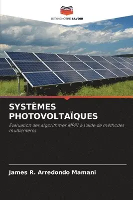 James R Arredondo Mamani - Systèmes Photovoltaïques, Häftad. Tillgänglighet: Lägg i varukorg