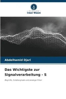 Abdelhamid Djari - Wichtigste zur Signalverarbeitung - S, Häftad. Tillgänglighet: Lägg i varukorg