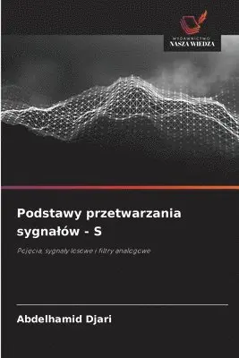 Abdelhamid Djari - Podstawy przetwarzania sygnalów - S, Häftad. Tillgänglighet: Lägg i varukorg