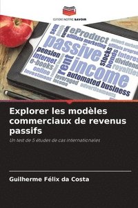 Explorer les mod�les commerciaux de revenus passifs