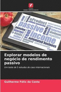 Explorar modelos de neg�cio de rendimento passivo