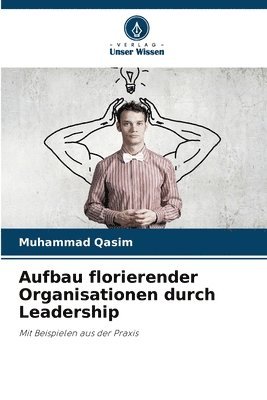 Muhammad Qasim - Aufbau florierender Organisationen durch Leadership, Häftad. Tillgänglighet: Lägg i varukorg