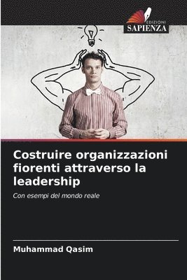 Muhammad Qasim - Costruire organizzazioni fiorenti attraverso la leadership, Häftad. Tillgänglighet: Lägg i varukorg