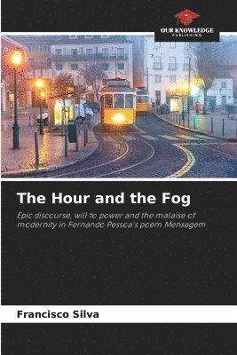 Francisco Silva - Hour and the Fog, Häftad