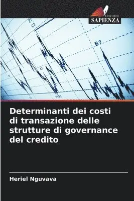 Heriel Nguvava - Determinanti dei costi di transazione delle strutture di governance del credito, Häftad. Tillgänglighet: Lägg i varukorg