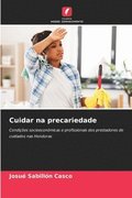 Cuidar na precariedade