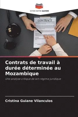 Cristina Guiane Vilanculos - Contrats de travail à durée déterminée au Mozambique, Häftad. Tillgänglighet: Lägg i varukorg