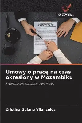 Cristina Guiane Vilanculos - Umowy o pracę na czas określony w Mozambiku, Häftad. Tillgänglighet: Lägg i varukorg