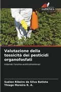 Valutazione della tossicit dei pesticidi organofosfati