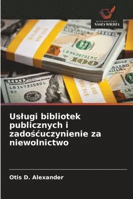 Otis D Alexander - Uslugi bibliotek publicznych i zadoścuczynienie za niewolnictwo, Häftad. Tillgänglighet: Lägg i varukorg