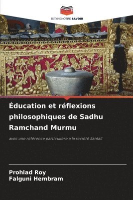 Éducation et réflexions philosophiques de Sadhu Ramchand Murmu