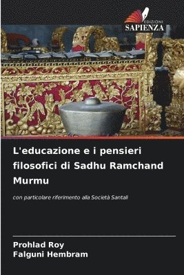 L'educazione e i pensieri filosofici di Sadhu Ramchand Murmu