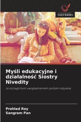 Myśli edukacyjne i dzialalnośc Siostry Nivedity