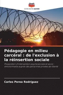 Carles Perea Rodríguez - Pédagogie en milieu carcéral, Häftad. Tillgänglighet: Lägg i varukorg
