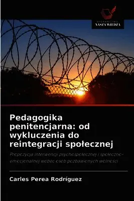 Carles Perea Rodríguez - Pedagogika penitencjarna, Häftad. Tillgänglighet: Lägg i varukorg