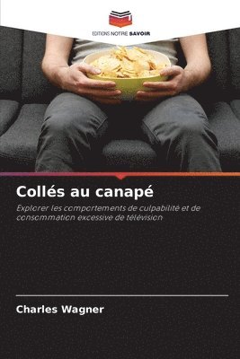 Collés au canapé