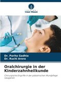 Oralchirurgie in der Kinderzahnheilkunde