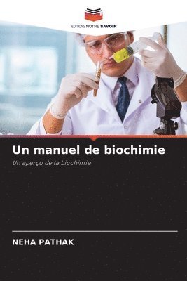 Neha Pathak - manuel de biochimie, Häftad
