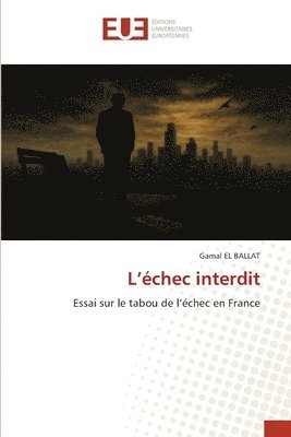 L'échec interdit