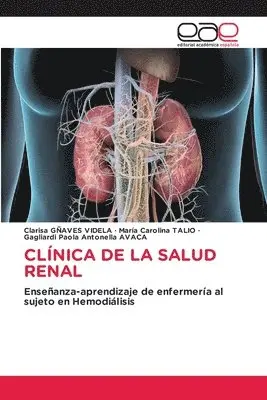 Clarisa Gñaves Videla, Maria Carolina Talio, Gagliardi Paola Antonella Avaca - Clínica de la Salud Renal, Häftad. Tillgänglighet: Lägg i varukorg