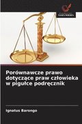 Por�wnawcze prawo dotycz?ce praw czlowieka w pigulce podr?cznik
