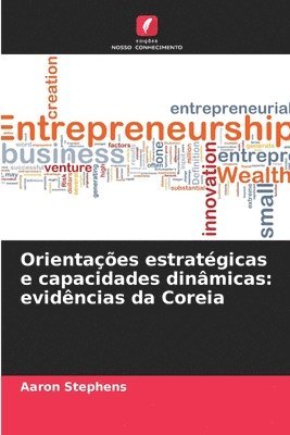 Aaron Stephens - Orientações estratégicas e capacidades dinâmicas, Häftad