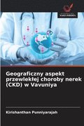 Geograficzny aspekt przewleklej choroby nerek (CKD) w Vavuniya