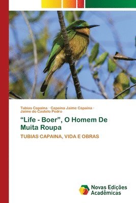 Tubias Capaina, Capaina Jaime Capaina, Jaime Do Castelo Pedro - "Life - Boer", O Homem De Muita Roupa, Häftad
