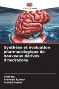 Synthse et valuation pharmacologique de nouveaux drivs d'hydrazone