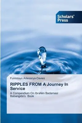 Funmilayo Adesanya-Davies - RIPPLES FROM A Journey In Service, Häftad. Tillgänglighet: Lägg i varukorg