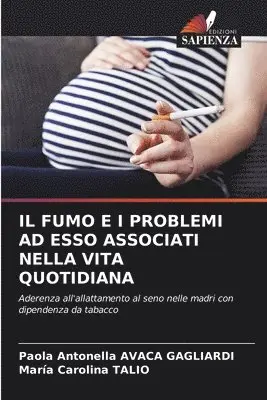 Paola Antonella Avaca Gagliardi, Maria Carolina Talio - Fumo E I Problemi AD ESSO Associati Nella Vita Quotidiana, Häftad. Tillgänglighet: Lägg i varukorg