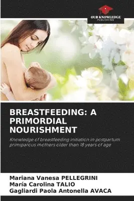Mariana Vanesa Pellegrini, Maria Carolina Talio, Gagliardi Paola Antonella Avaca - Breastfeeding, Häftad. Tillgänglighet: Lägg i varukorg