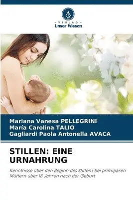 Mariana Vanesa Pellegrini, Maria Carolina Talio, Gagliardi Paola Antonella Avaca - Stillen, Häftad. Tillgänglighet: Lägg i varukorg
