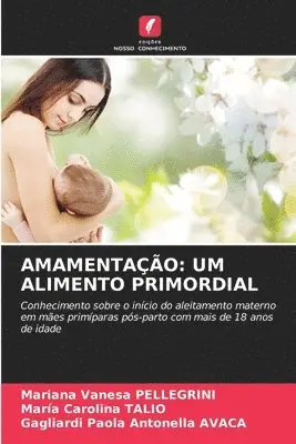 Mariana Vanesa Pellegrini, Maria Carolina Talio, Gagliardi Paola Antonella Avaca - Amamentação, Häftad. Tillgänglighet: Lägg i varukorg
