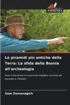 Sam Osmanagich - piramidi più antiche della Terra, Häftad. Tillgänglighet: Lägg i varukorg