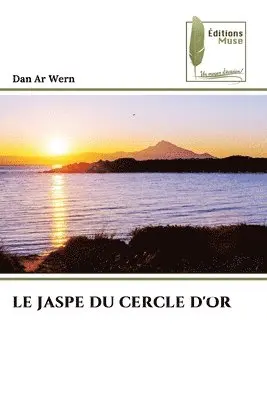 Dan Ar Wern - Jaspe Du Cercle d'Or, Häftad. Tillgänglighet: Lägg i varukorg