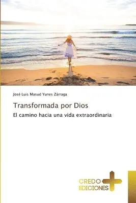 José Luis Masud Yunes Zárraga - Transformada por Dios, Häftad. Tillgänglighet: Lägg i varukorg