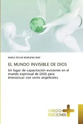 Mario Edgar Riobueno Ruiz - Mundo Invisible de Dios, Häftad. Tillgänglighet: Lägg i varukorg