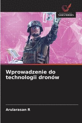 Arularasan R - Wprowadzenie do technologii dronów, Häftad. Tillgänglighet: Lägg i varukorg