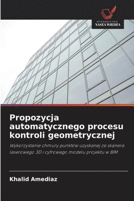 Khalid Amediaz - Propozycja automatycznego procesu kontroli geometrycznej, Häftad. Tillgänglighet: Lägg i varukorg