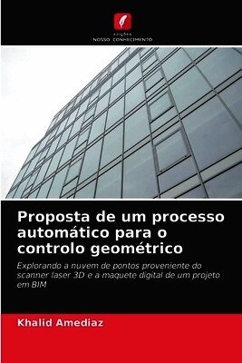 Khalid Amediaz - Proposta de um processo automático para o controlo geométrico, Häftad. Tillgänglighet: Lägg i varukorg