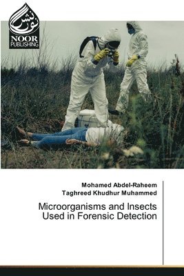 Microorganisms and Insects Used in Forensic Detection