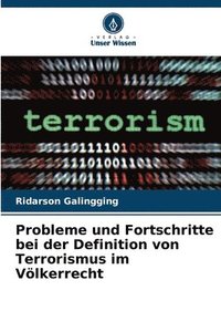 Probleme und Fortschritte bei der Definition von Terrorismus im V�lkerrecht