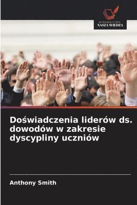 Doświadczenia liderów ds. dowodów w zakresie dyscypliny uczniów