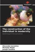 construction of the individual in modernity