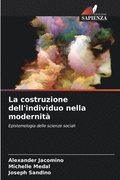 costruzione dell'individuo nella modernit