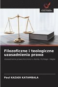 Filozoficzne i teologiczne uzasadnienia prawa