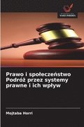 Prawo i spolecze?stwo Podr�? przez systemy prawne i ich wplyw